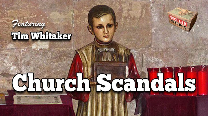 Secular Soapbox | Church Scandals ft. Tim Whitaker