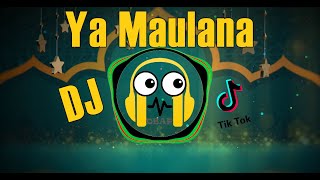 DJ YA MAULANA BIKIN HATI TENANG π΅π΅ REMIX TIKTOK 2021 π΅π΅