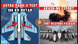 Indian Defence Updates : Astra MK-2 Test,MWF Package Frozen,Akash-NG Export,AK-203 Final,BMD Phase-2