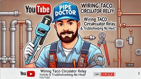 4. Wiring Taco Circulator Switching Relay & Diagnosing No Heat Service Call