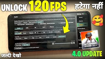 [4.0 Update ] Unlock 90 & 120FPS In BGMI 4.0 Update | 100% Working In All Android Phones