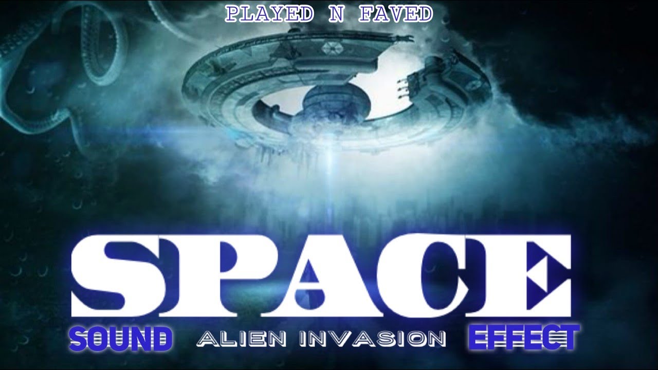 Alien Sound Effects / Space Invasion Sounds / Alien Spacecraft Sound Effects / Mysterious Ambiences