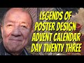 Legends of Poster Design Advent Calendar: Day Twenty Three