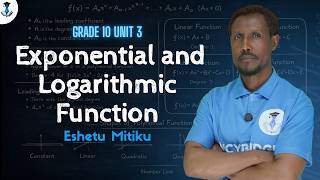 Grade 10 Maths Unit 4: 3.4 Logarithmic Function Part 3  | LucyBridge Academy |
