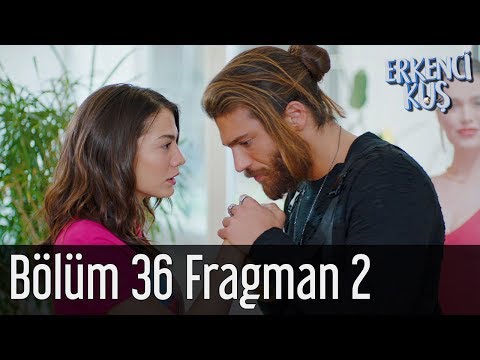 Erkenci Kuş 36. Bölüm 2. Fragman