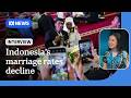 Indonesia's marriage rates are falling | The World | ABC NEWS