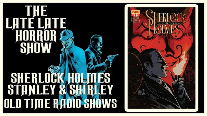 Sherlock Holmes Stanley & Shirley Old Time Radio S...