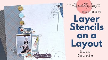 Layering Stencils on a Scrapbook Page | DIY Flair | Process Video | Bramble Fox