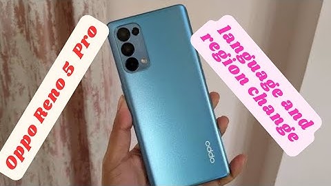 Oppo Reno 5 Pro Language And Region Change