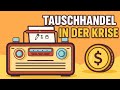 Tauschhandel in der Krise: Sicher wirtschaften, wenn das Geld an Wert verliert