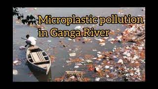 Microplastics in Ganga