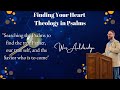 Finding your heart theology in psalms by wes auldridge hearttouching heartmatters faithingod