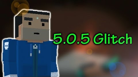 5.0.5 Glitch - Block Strike #2