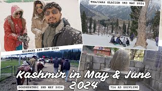 Kashmir Vlog May & June 2024 | Snow spots in Gulmarg, Sonamarg & Pahalgam Summer 2024