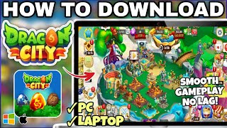 How to Download and Play DRAGON CITY on PC or Laptop - Easy Step-by-Step Guide (2026)