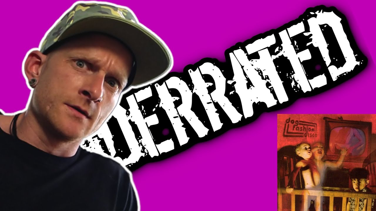 UNDERRATED Ep. 2: Dog Fashion Disco - Anarchists Of Good Taste