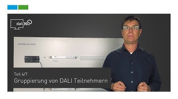dali360 Software von BAG electronics GmbH - Gruppierung von DALI Teilnehmern (Teil 4/7)