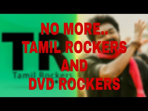 NO MORE TAMIL ROCKERS AND DVD ROCKERS