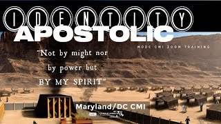 MDDC CMI ZOOM Training, "Apostolic Identity", "Spirit Led", Lesson 6