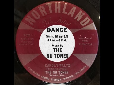 WISCONSIN POLKA: Nu Tones / Carol's Waltz / Northland 7026 / 1968