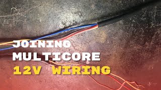 12V multi core wire joining | Soldering