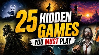 25 Hidden Steam Games You NEED to Play Before Everyone Else 