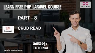 PART 8 | CRUD READ | LARAVEL MALAYALAM TUTORIAL FOR BEGINNERS | HEXCENT