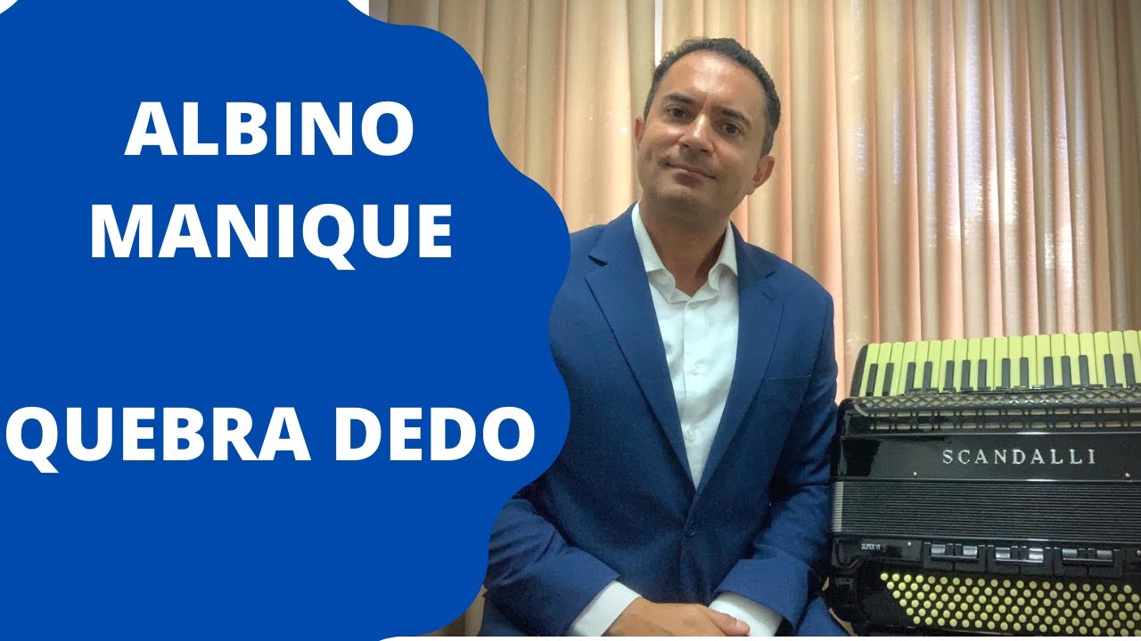 ALBINO MANIQUE | QUEBRA DEDO | FLAVINHO ALVES
