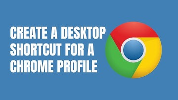 How to create a desktop shortcut for a Google Chrome profile