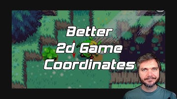 A Better 2d Game Coordinate System