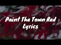 Paint the town red  doja cat lyrics