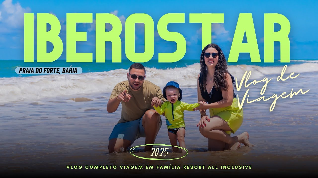 IBEROSTAR 2025 | Viagem em Família - VLOG