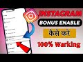 Instagram Bonus Active Kaise kare || Instagram bonus Tool Not show || Instagram Bonus Option 2026