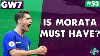 Is morata must have? | let's talk fantasy premier league 2017/18 | #53