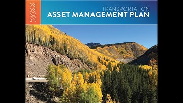 2022 Transportation Asset Management Plan:  A Vision for Highways, Bridges, Tunnels and More!