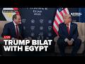 President Trump participates in a bilateral meeting with the president of Egypt.