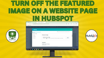 How to Turn Off the Featured Image on a Website Page in HubSpot - Step-by-Step Guide (2025)