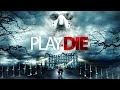 Play or die  film complet en franais  horreur escape game