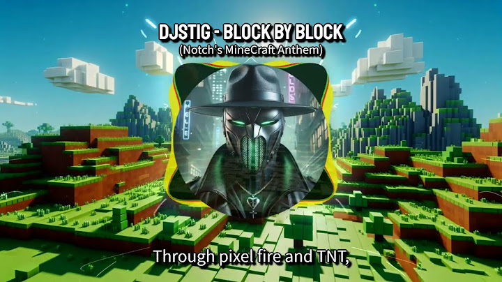 Block by Block - Notch's MineCraft Anthem [Lyric Visualizer] | DjStiG