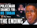 POLICEMAN SHAMED For His TURBAN, What Happens Next Is Shocking | Dhar Mann reaction