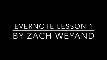 Evernote Lesson 1 - The Basics