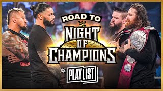 Zayn \& Owens vs. Reigns \& Sikoa - Road to Night of Champions 2023: WWE Playlist