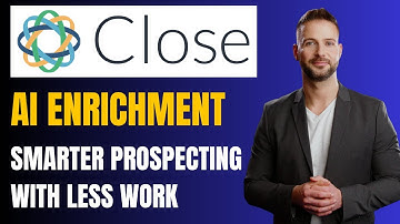Close CRM AI Enrichment: How to Auto-Fill Prospect Data Using AI