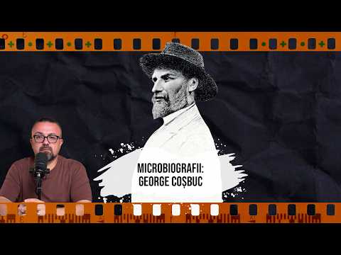 MICRO-BIOGRAPHIES: George Coșbuc | EP. 7