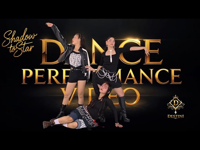 SHADOW TO STAR DANCE PERFORMANCE |DESTINI