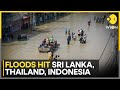 Sri Lanka Floods: Over 500 Killed in Indonesia, 340 in Sri Lanka, 170 in Thailand | WION