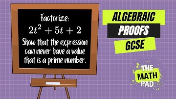 Master Quadratics & Algebraic Proofs | Algebra | GCSE | Edexcel Maths | Higher & Foundation