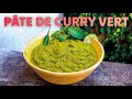 Pâte de curry vert maison - Spécialité Thaïlandaise