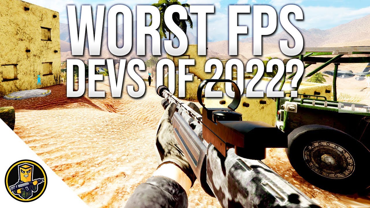 I found the WORST FPS Devs of 2022...so far