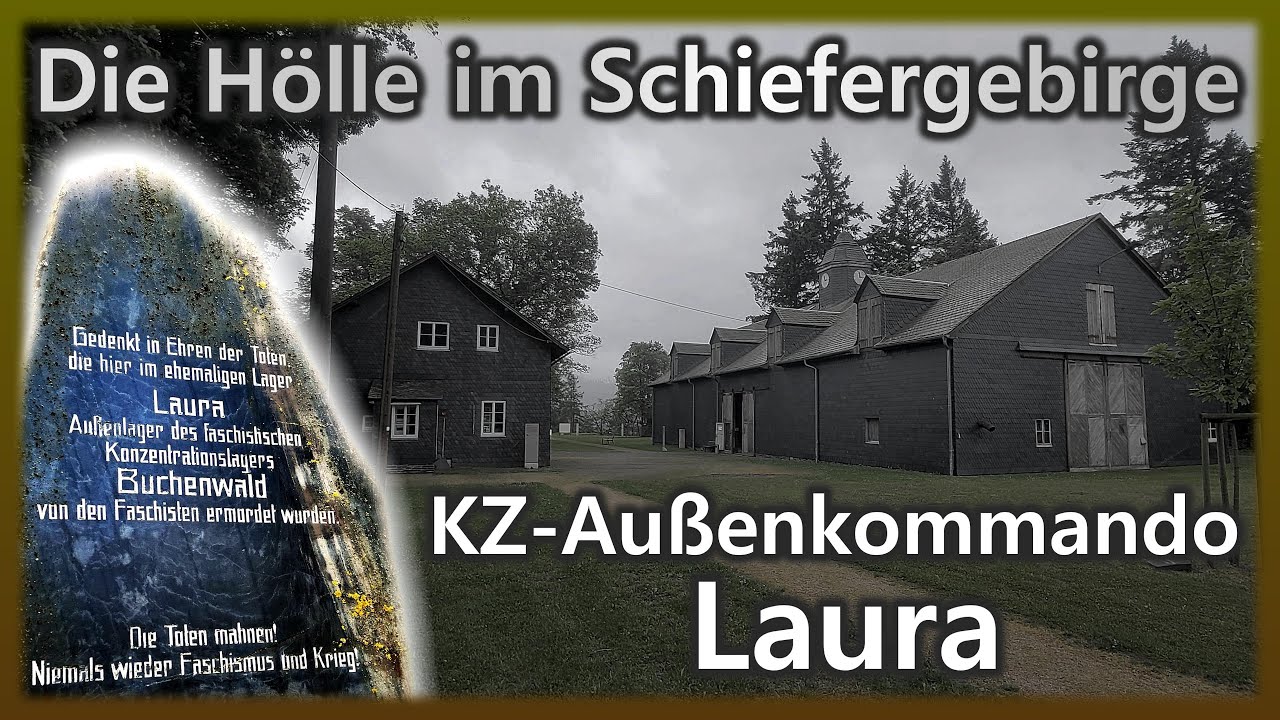 KZ-Außenkommando LAURA I Die Hölle im Schiefergebirge 1943-1945